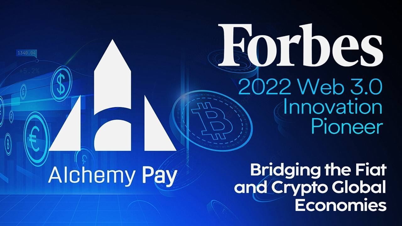 福布斯授予 Alchemy Pay Web3 創新先鋒獎
