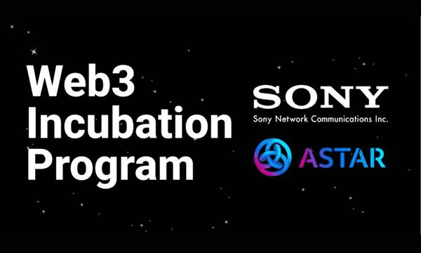 Sony 網絡通信和 Astar Network 的聯合 Web3 孵化計劃獲得超過 150 個註冊