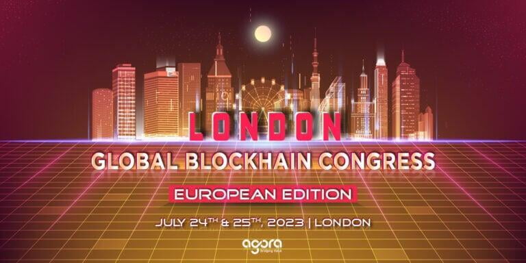 全球區塊鏈大會 - 歐洲版由 Agora Group 於 7 月 24 日至 25 日在英國倫敦舉行。
