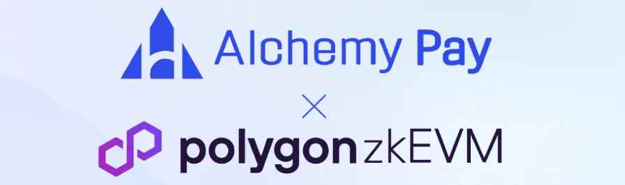Alchemy Pay 將部署在 Polygon zkEVM 鏈上